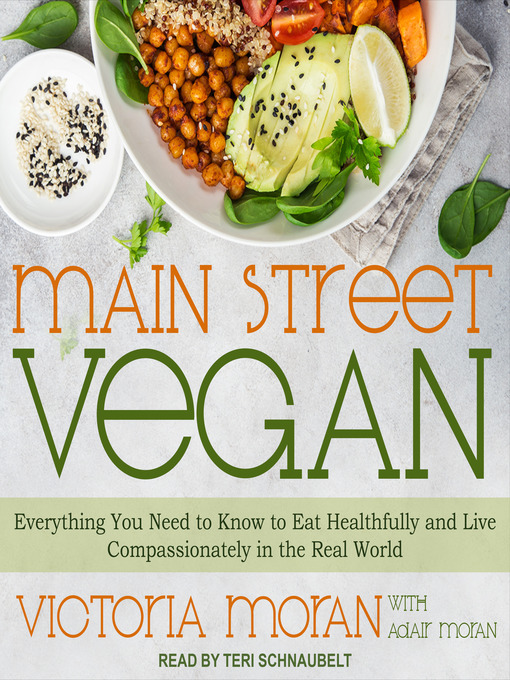 Title details for Main Street Vegan by Victoria Moran - Available